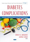 Diabetes Complications – Molecular, Pathophysiological, and Clinical Perspectives